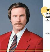 Image result for Ron Burgundy Quotes