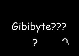 Image result for Gibibyte