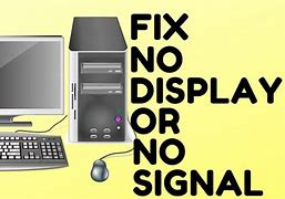 Image result for No Input Signal On Computer Screen How to Fix
