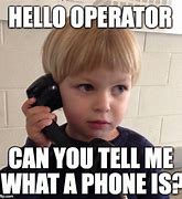 Image result for Phone Operator Meme