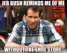Image result for Al Bundy Shoes Meme