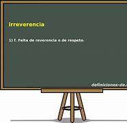 Image result for irreverencia