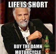 Image result for Gimmie Your Motorxycle Meme
