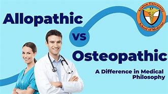 Image result for Osteopathic versus Allopathic