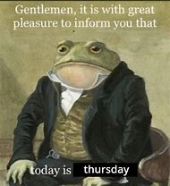 Image result for Thursday Frog Meme