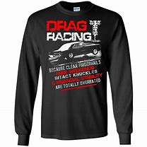 Image result for Racing Quotes T-Shirt