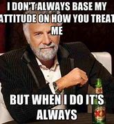 Image result for Attitude Meme