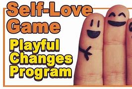 Image result for Self Love Game Ideas