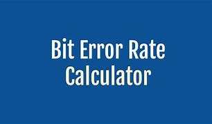 Image result for Bit Error Rate