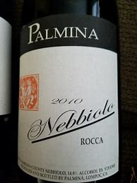 Image result for Palmina Nebbiolo Rocca