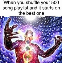 Image result for Liked Songs On Shuffle Meme