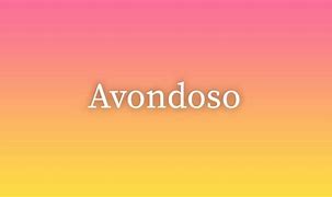 Image result for avondoso