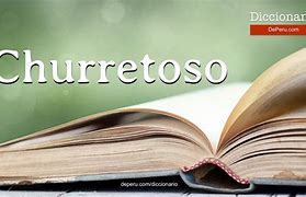 Image result for churretoso