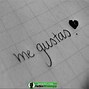 Image result for Me Gusta Amor