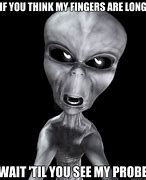Image result for Not Saying It Was Aliens Meme