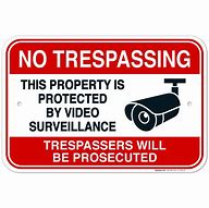Image result for Surveillance No Trespassing Signs