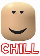 Image result for Still Chill Meme Roblox