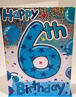 Image result for Happy 6th Birthday Card Boy