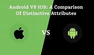 Image result for iOS and Android Technical Difference