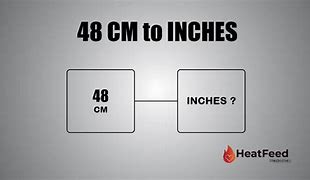 Image result for 48 Cm