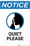 Image result for Please Be Quiet Signage