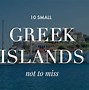 Image result for Small Islands in Greece