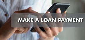 Image result for Make Loan Payment