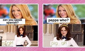 Image result for Gossip Girl Meme Gru