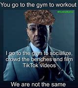 Image result for We Are Not the Same Gym Memes