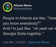 Image result for Average Day in Atlanta Meme