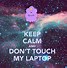 Image result for 1 Don't Touch My Computer