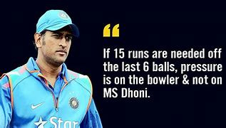 Image result for MS Dhoni Quotes About Staying Cool