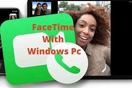 Image result for FaceTime for Windows