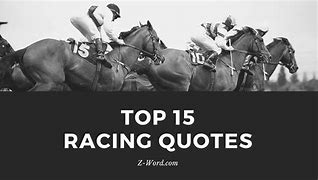 Image result for Horse Racing Inspiration Quotes