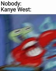 Image result for Mr. Krabs Meme Blur