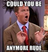 Image result for Rude People Meme