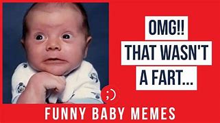 Image result for Funniest Baby Memes