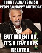 Image result for Late Birthday Meme Office
