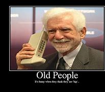 Image result for Funny Old People Technology