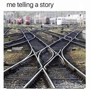 Image result for Tell Me a Story Meme