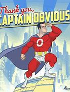 Image result for Captain Obvious Cartoon