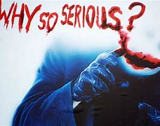 Image result for Why so Serious Poster