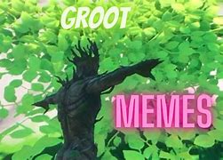 Image result for Groot Meme Generator