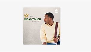 Image result for Midas Touch Podcast