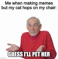 Image result for Cat Holding Chair Meme