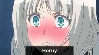Image result for horny anime girls