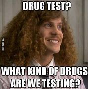 Image result for Attention Funny Meme Drug Test