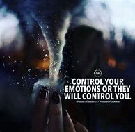 Image result for Emotional Control Quotes Short