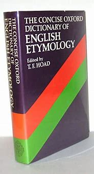 Image result for The Oxford Dictionary of English Etymology