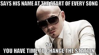 Image result for Pitbull Rapper Meme